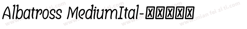 Albatross MediumItal字体转换